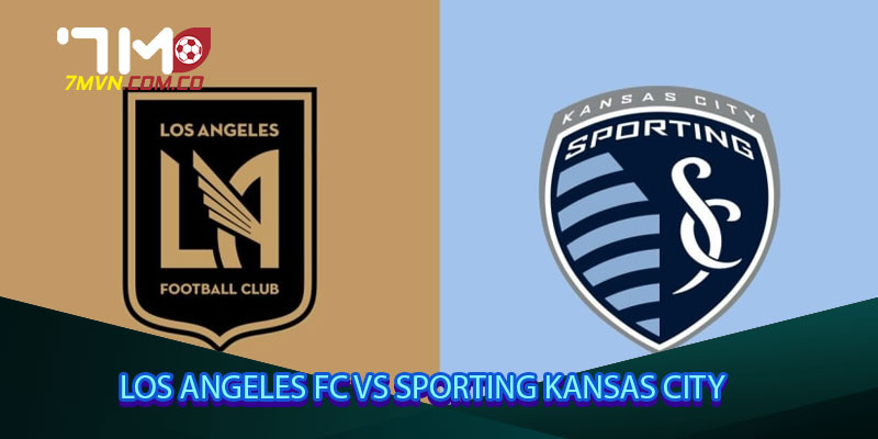Los Angeles FC vs Sporting Kansas City