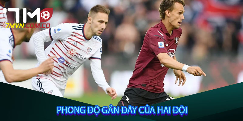 Phong độ gần đây của hai đội
