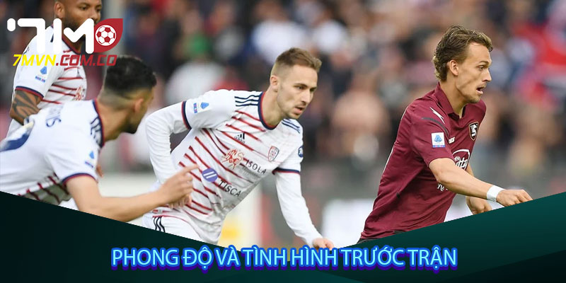 Phong độ và tình hình trước trận