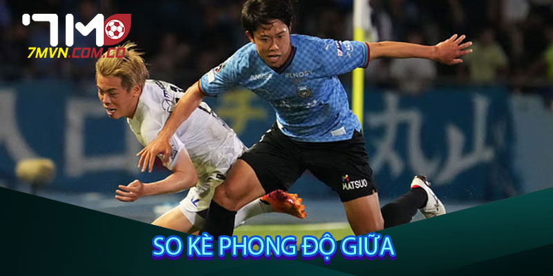 So kè phong độ giữa