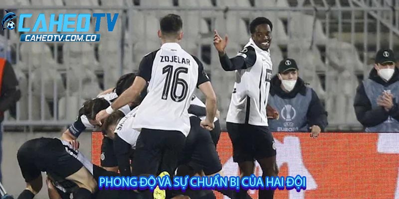 Phong độ và sự chuẩn bị của hai đội